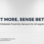 Reliable Proximity Sensors for All Applications